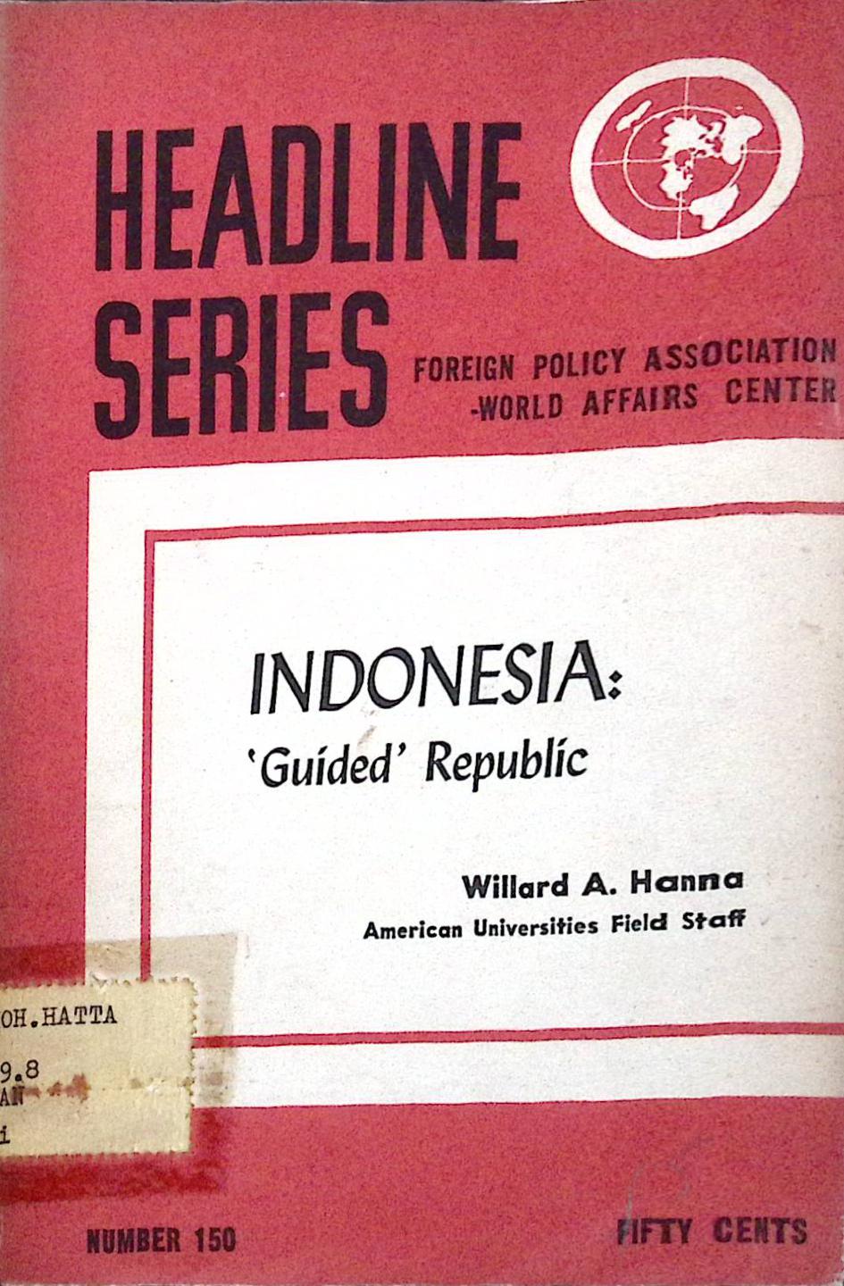 Headline Series | Foreign Policy Association – World Affairs | Center Indonesia: ‘guided’ Republic