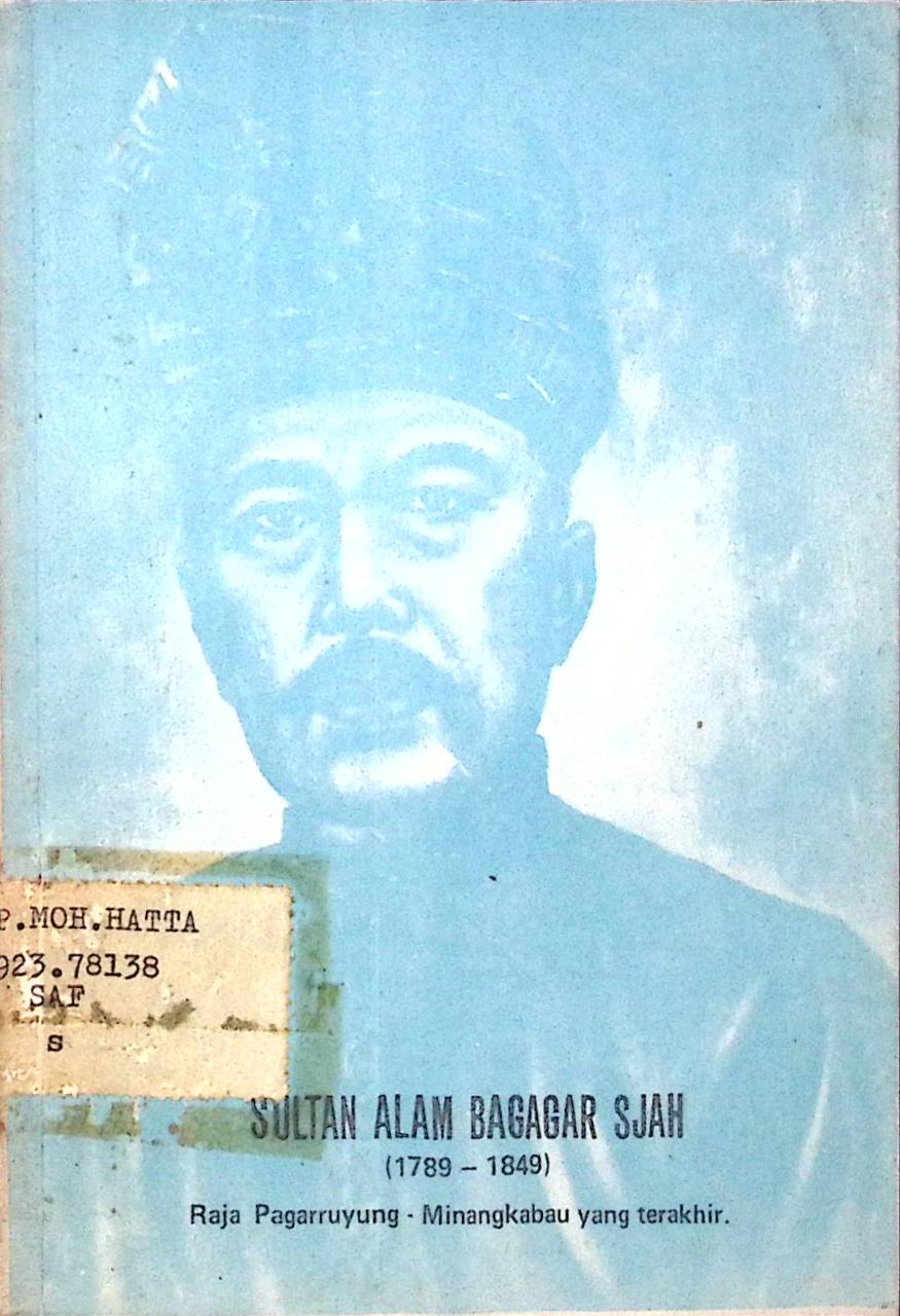 Sultan Alam Sjah (1789 – 1849) Raja Pagarruyung – Minangkabau yang terakhir