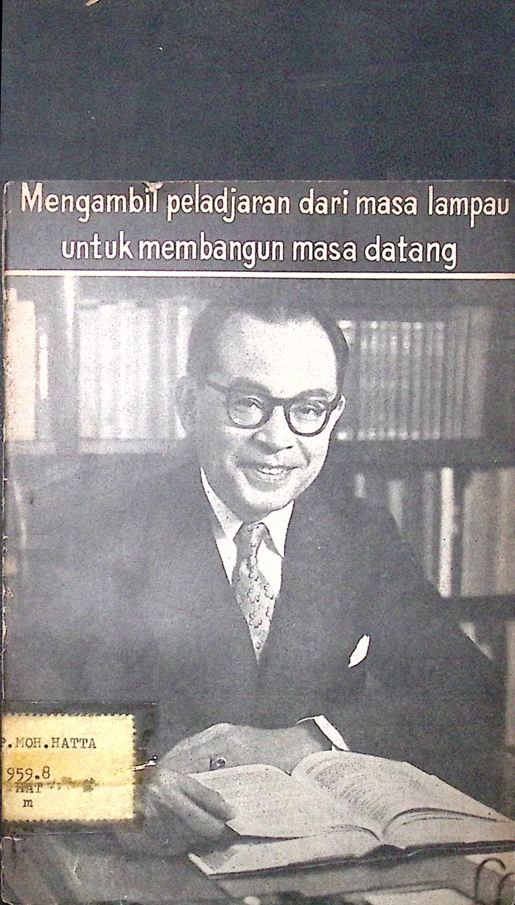 Mengambil Peladjaran Dari Masa Lampau Untuk Membangun Masa Datang