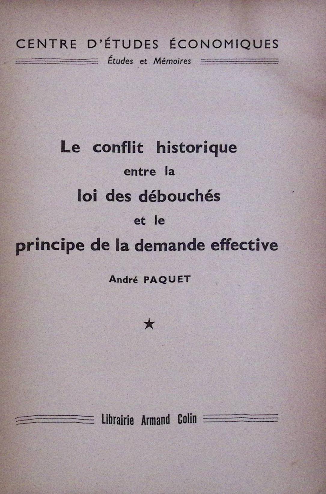 Le Conflit Historique Entre La Loi Des Débouchés Et Le Principe De La Demande Effective